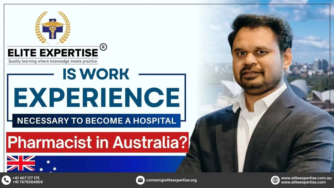 Is Work E​xperience Necessary to Become a⁠ H‍ospital‌ Pharmacist in Australia?
